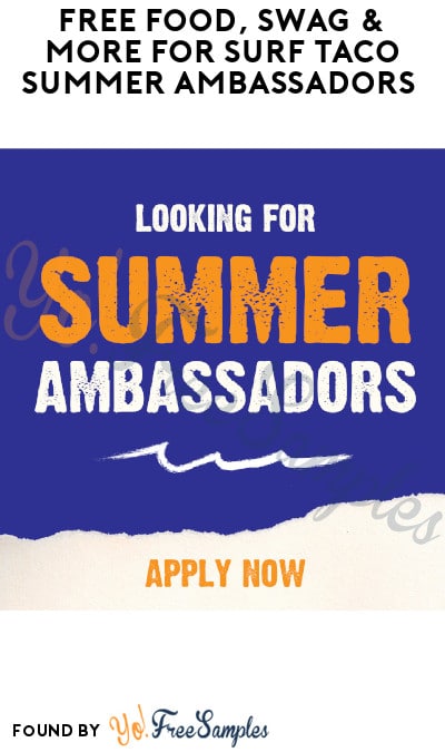 FREE Food, Swag & More for Surf Taco Summer Ambassadors (Must Apply + Instagram Required)