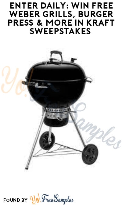 Enter Daily: Win FREE Weber Grills, Burger Press & More in Kraft Sweepstakes