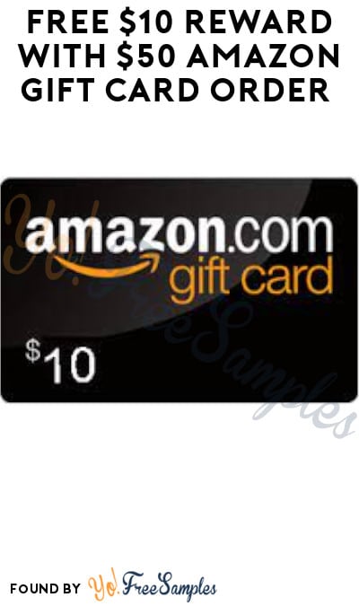 Free 10 Reward With 50 Amazon Gift Card Order Select Accounts Only Code Required