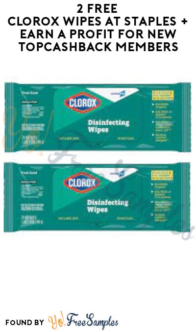 3 FREE Clorox Wipes at Staples + Earn A Profit for New TopCashBack Members