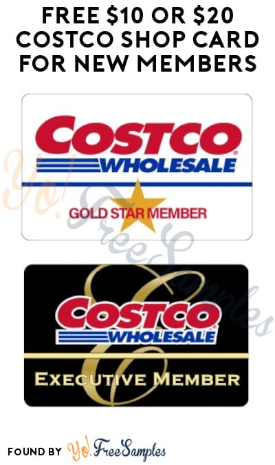FREE $10 or $20 Costco Shop Card for New Members