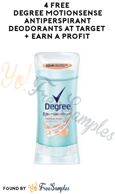 4 FREE Degree Motionsense Antiperspirant Deodorants at Target + Earn A Profit (Coupon + Ibotta Required)