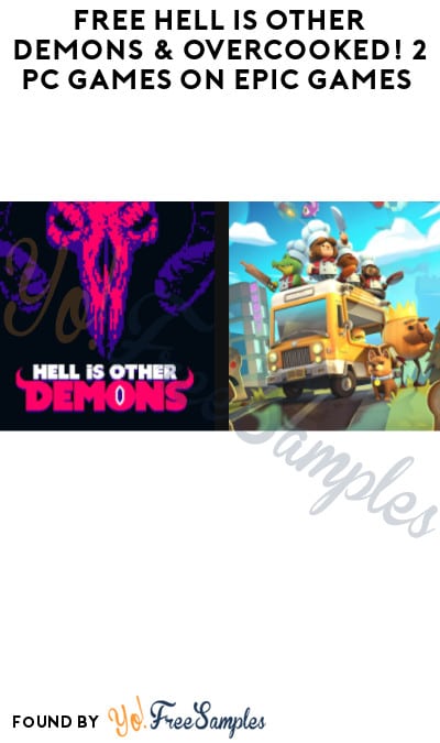 FREE Hell is Other Demons & Overcooked! 2 PC Games on Epic Games (Account Required)