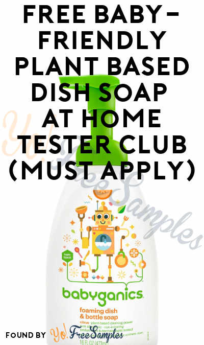 FREE Baby-Friendly Plant Based Dish Soap At Home Tester Club (Must Apply)