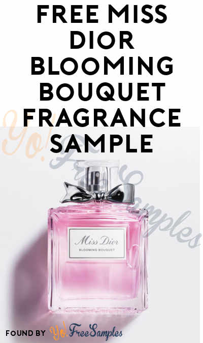 FREE Miss Dior Blooming Bouquet Fragrance Sample