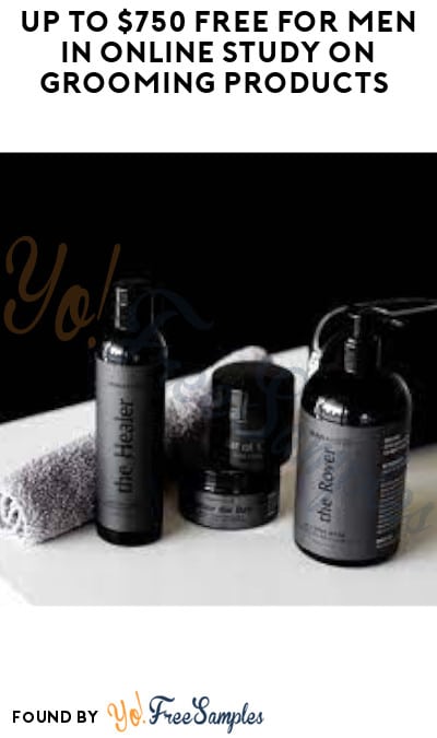 Up to $750 FREE for Men in Online Study on Grooming Products (Must Apply)