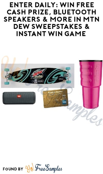 Enter Daily: Win FREE Cash Prize, Bluetooth Speakers & More in MTN Dew Sweepstakes & Instant Win Game