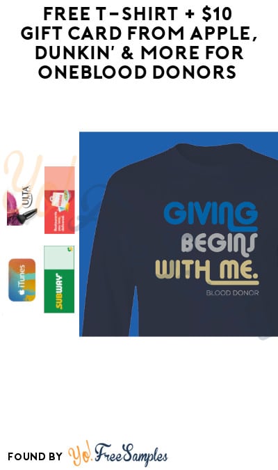 FREE T-Shirt + $10 Gift Card from Apple, Dunkin’ & More for OneBlood Donors (FL & GA Only)
