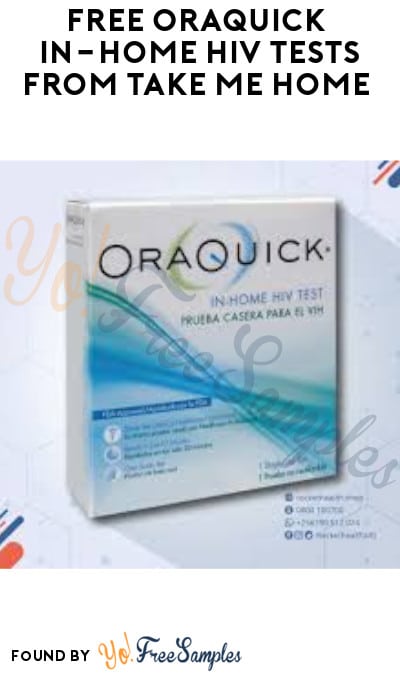 FREE OraQuick In-Home HIV Tests from TakeMeHome (Ages 17 & Older Only)