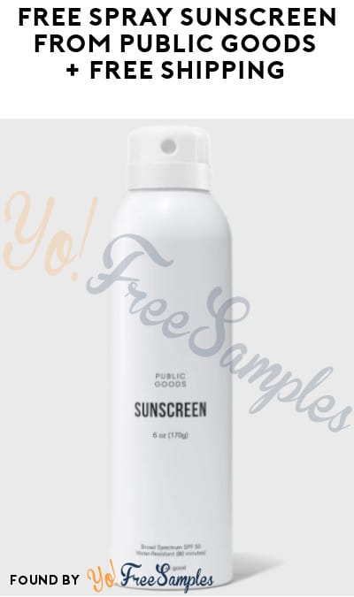 FREE Spray Sunscreen from Public Goods + FREE Shipping (Credit Card Required)