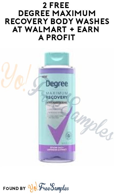 2 FREE Degree Maximum Recovery Body Washes at Walmart + Earn A Profit (Coupon, Fetch Rewards & Shopkick Required)