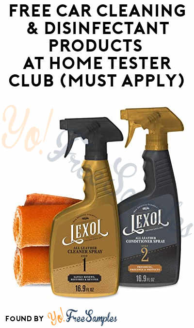 FREE Car Cleaning & Disinfectant Products At Home Tester Club (Must Apply)