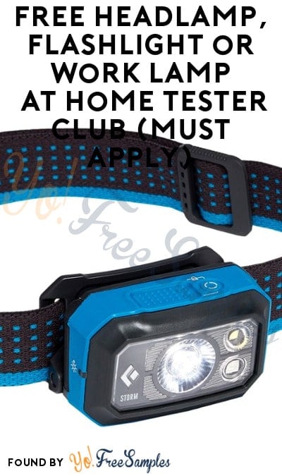 FREE Headlamp, Flashlight or Work Lamp At Home Tester Club (Must Apply)