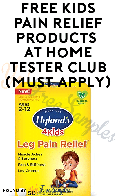 FREE Kids Pain Relief Products At Home Tester Club (Must Apply)