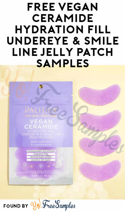 FREE Vegan Ceramide Hydration Fill Undereye & Smile Line Jelly Patch Samples