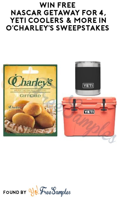 Win FREE NASCAR Getaway for 4, Yeti Coolers & More in O’Charley’s Sweepstakes (Select States Only)