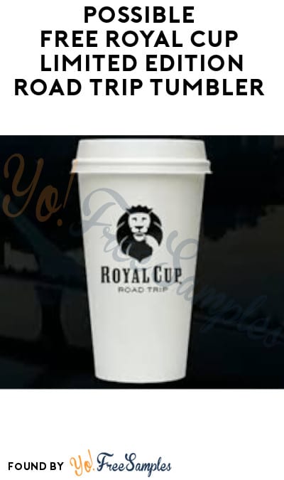 Possible FREE Royal Cup Limited Edition Road Trip Tumbler (Facebook & Instagram Required)