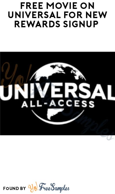 FREE Movie on Universal with New Rewards Signup