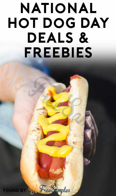 National Hot Dog Day Deals & Freebies 2022 – Where Are Those FREE Hot Dogs?