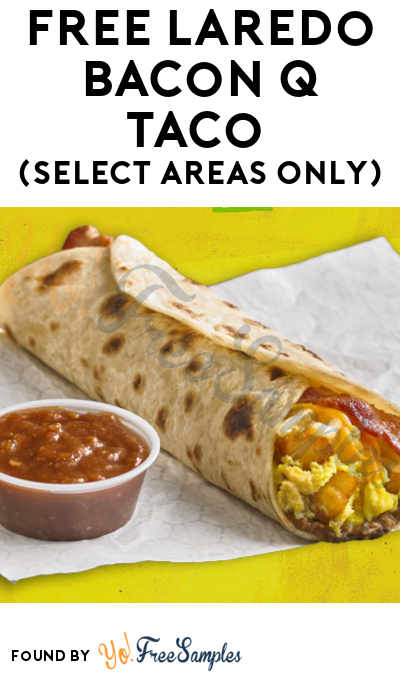 FREE Laredo Bacon Q Taco (Select Areas Only)