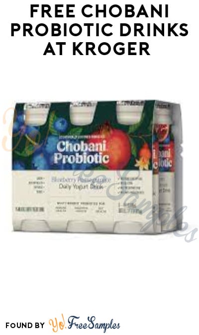 FREE Chobani Probiotic Drinks at Kroger