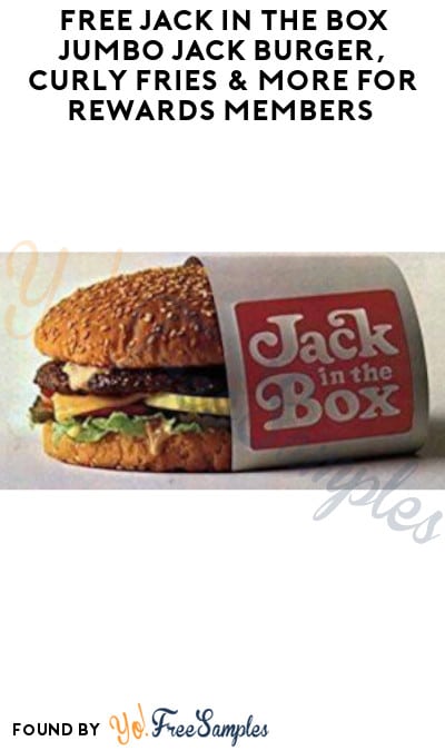 FREE Jack In The Box Jumbo Jack Burger, Curly Fries & More for Rewards Members (Code Required)