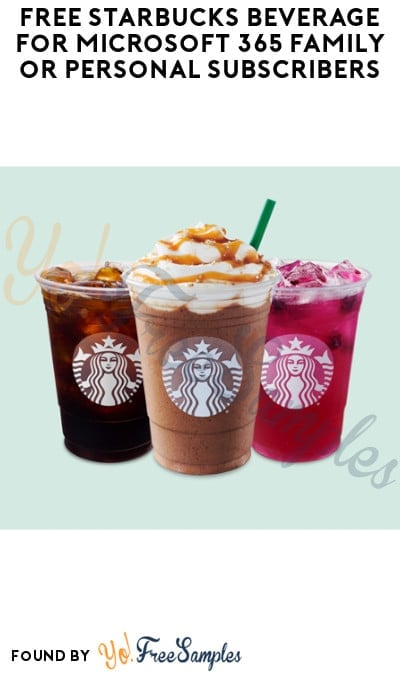 FREE Starbucks Beverage for Microsoft 365 Family or Personal Subscribers   