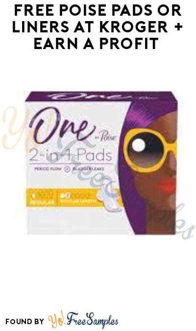 FREE Poise Pads or Liners at Kroger + Earn A Profit (Coupon & Fetch Rewards Required)