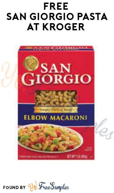 FREE San Giorgio Pasta At Kroger Account Coupon Required Yo Free 