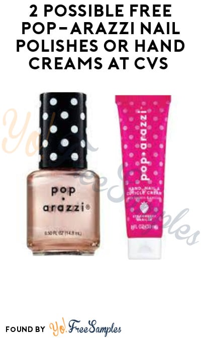 2 Possible FREE Pop-arazzi Nail Polishes or Hand Creams at CVS (Account/App Required)