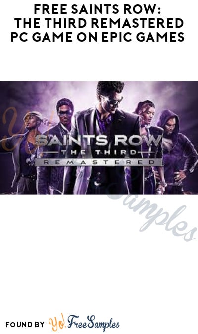 FREE Saints Row: The Third Remastered PC Game on Epic Games (Account Required)