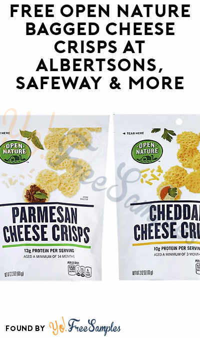 FREE Open Nature Bagged Cheese Crisps at Albertsons, Safeway & More