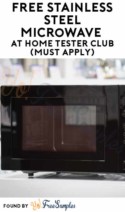 FREE Stainless Steel Microwave At Home Tester Club (Must Apply)