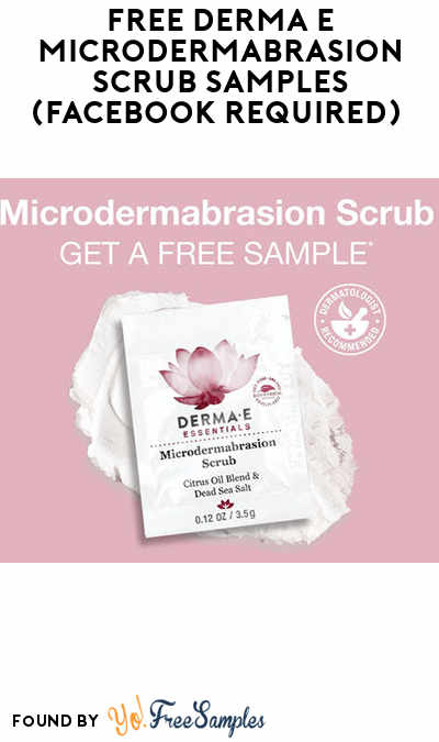 FREE Derma E Microdermabrasion Scrub Samples (Facebook Required)