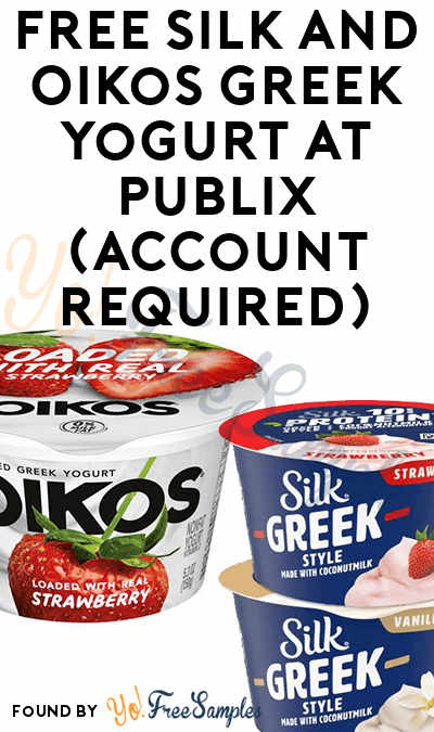 FREE Silk and Oikos Greek Yogurt at Publix (Account Required)