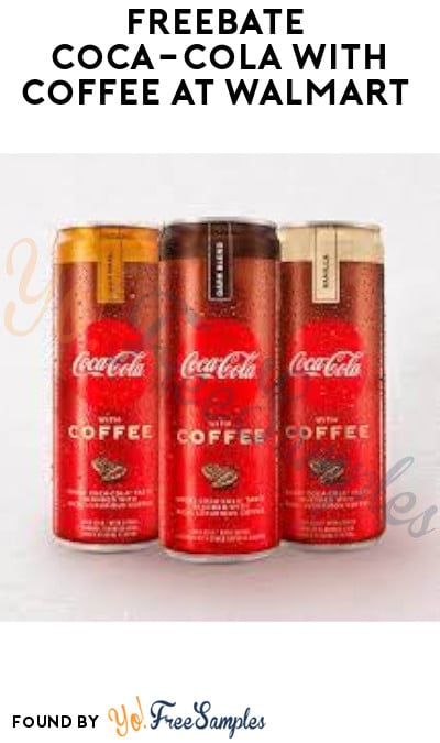 FREEBATE Coca-Cola with Coffee at Walmart (Ibotta Required)