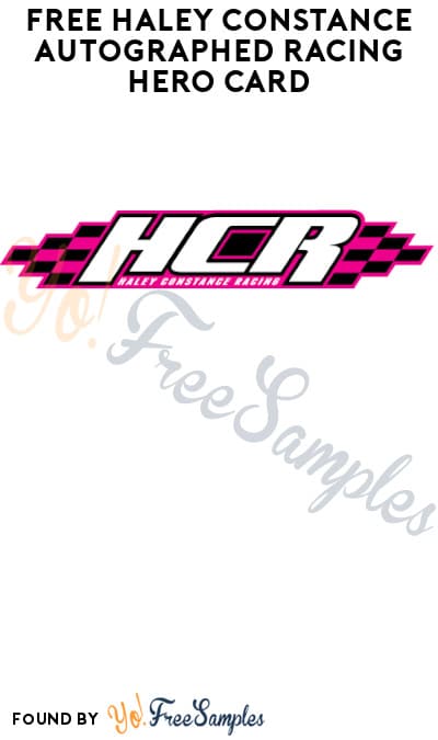 FREE Haley Constance Autographed Racing Hero Card
