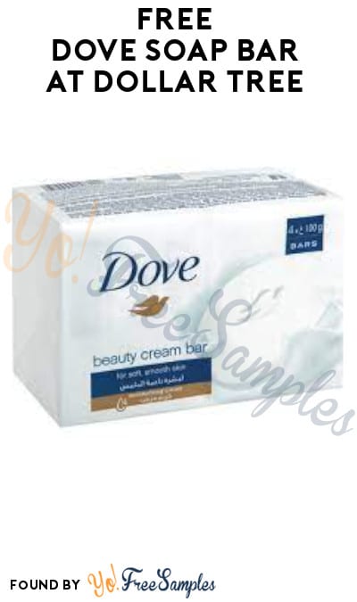 FREE Dove Soap Bar at Dollar Tree (Coupon Required)