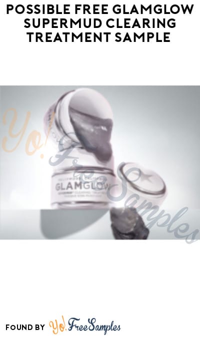 Possible FREE GLAMGLOW Supermud Clearing Treatment Sample (Facebook/ Instagram Required)