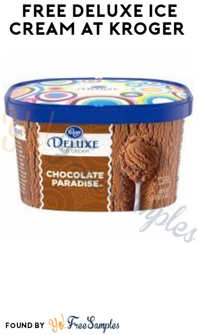 FREE Deluxe Ice Cream at Kroger (Account/ Coupon Required)