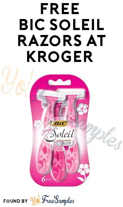 FREE BIC Soleil Razors at Kroger (Coupon Required)