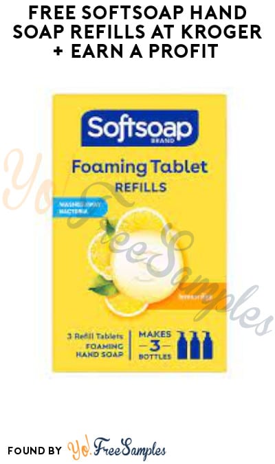 FREE Softsoap Hand Soap Refills at Kroger + Earn A Profit (Account/ Coupon & Ibotta Required)