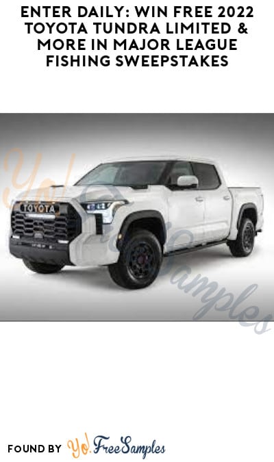 Enter Daily: Win FREE 2022 Toyota Tundra Limited & More in Major League Fishing Sweepstakes