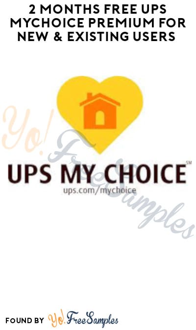 2 Months FREE UPS MyChoice Premium for New & Existing Users (Code Required)