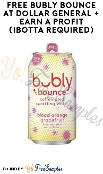 FREE Bubly Bounce at Dollar General + Earn A Profit (Ibotta Required)