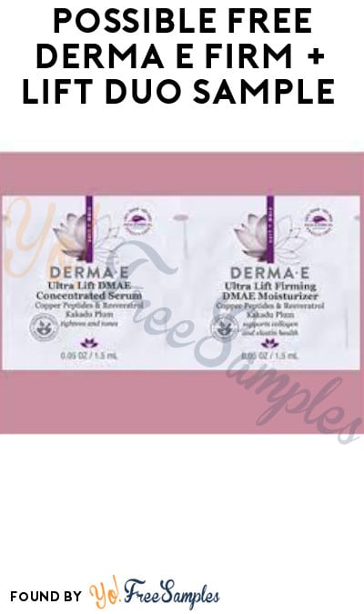 Possible FREE Derma E Firm + Lift Duo Sample (Facebook/ Instagram Required)