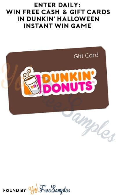 Enter Daily: Win FREE Cash & Gift Cards in Dunkin’ Halloween Instant Win Game (Mobile Only)