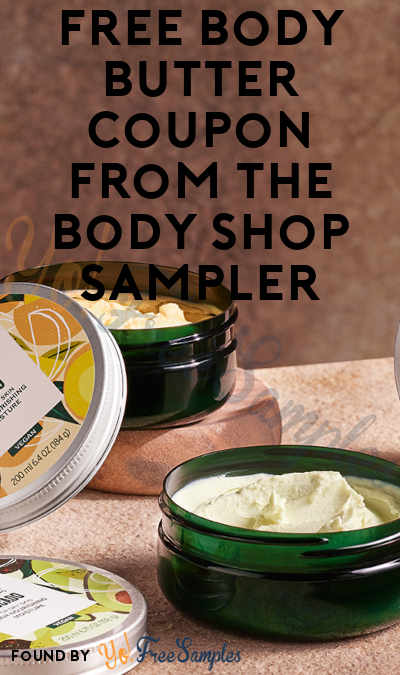 FREE Body Butter Coupon from The Body Shop Sampler