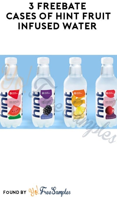 3 FREEBATE Cases of Hint Fruit Infused Water (Swagbucks/ Code Required)