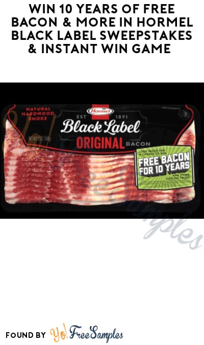 Win 10 Years of FREE Bacon & More in Hormel Black Label Sweepstakes & Instant Win Game